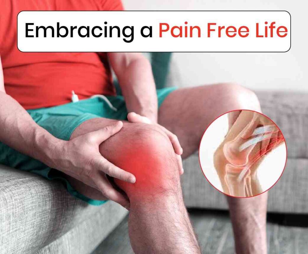 embracing a pain free life